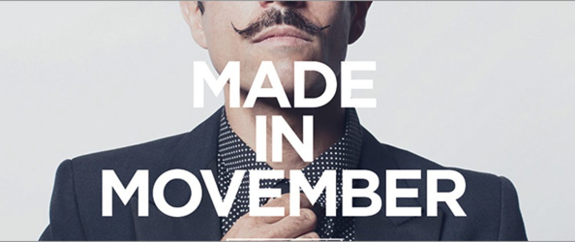 movember, made in movember Movember, Mens Health